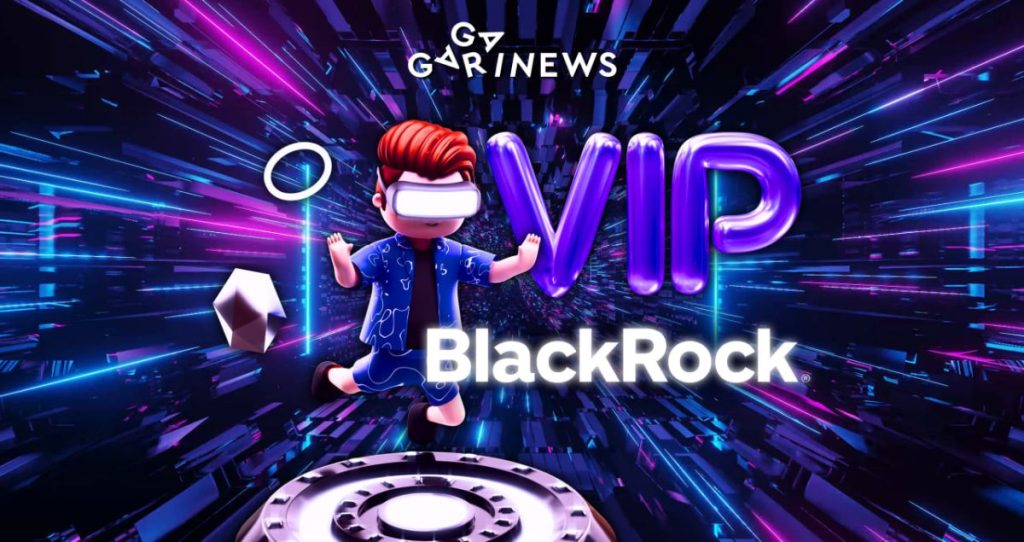 BlackRock opens a separate door to the Metaverse for VIP clients