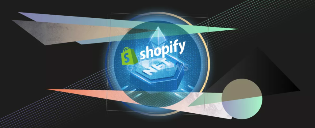 The Shopify platform expands an NFT usage format