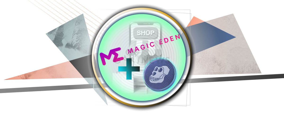 Magic Eden to create a special marketplace for ApeCoin holders