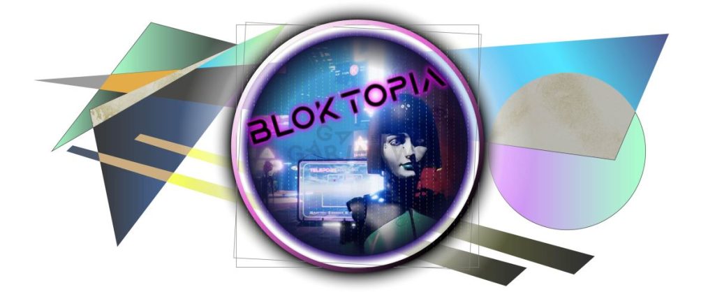 Overview of the Bloktopia Project