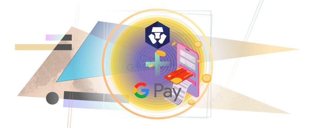 Crypto.com is on a Roll: Strikes Partnership with Google Pay