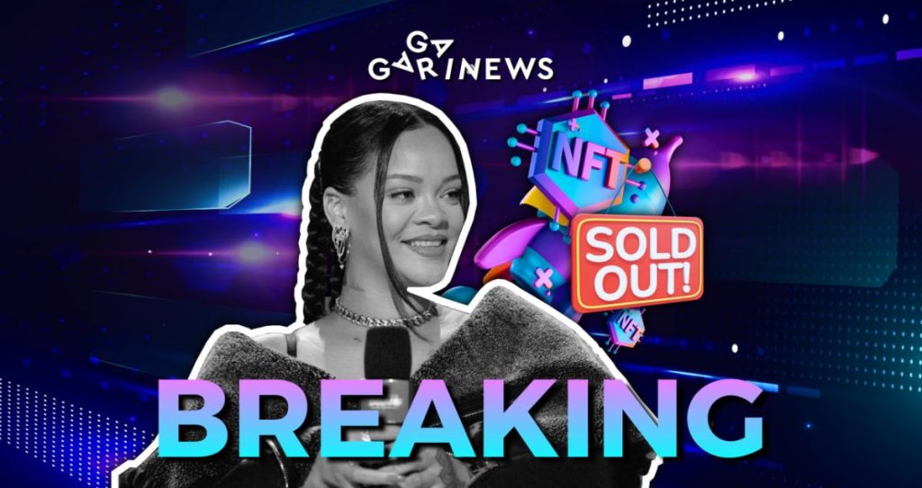 NFT by Rihanna – Sold Out!