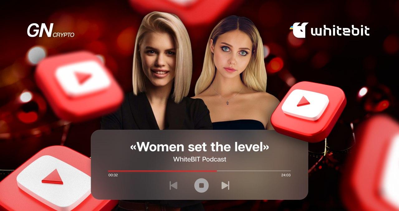 WhiteBIT’s Crypto Podcasts: Women Edition